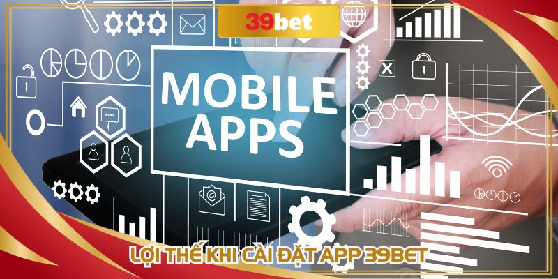 Cài đặt ứng dụng sẽ có lợi thế hơn so với website