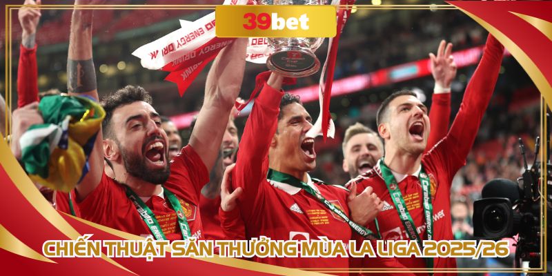 Chiến thuật săn thưởng vô địch La Liga