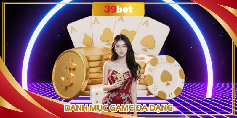 Giới thiệu 39BET với kho game cực chất lượng